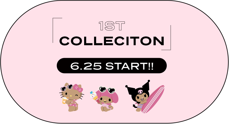1ST COLLECTION 6.25 START!!